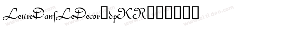LettreDansLeDecor-dpKR字体转换