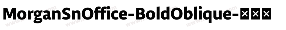 MorganSnOffice-BoldOblique字体转换