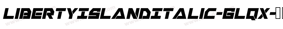 LibertyIslandItalic-6lqx字体转换