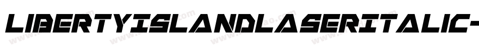 LibertyIslandLaserItalic-yR93字体转换