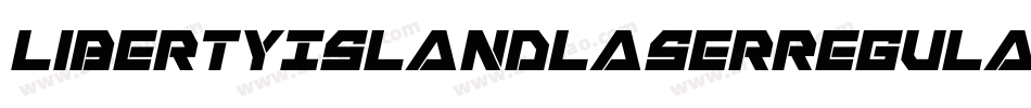 LibertyIslandLaserRegular-9RlB字体转换 LibertyIslandLaserRegular-9RlB字体转换