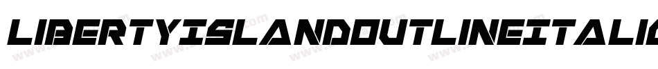 LibertyIslandOutlineItalic-nWPY字体转换