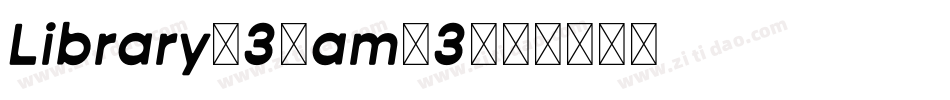 Library-3-am-3字体转换