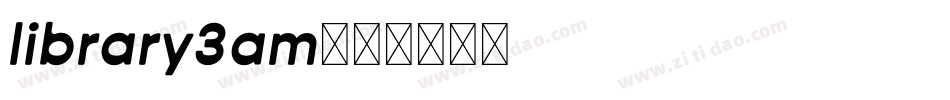 library3am字体转换