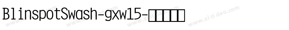 BlinspotSwash-gxw15字体转换