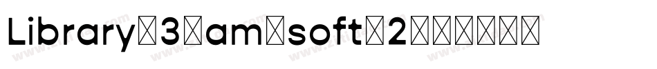 Library-3-am-soft-2字体转换