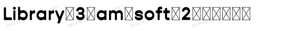 Library-3-am-soft-2字体转换