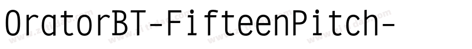 OratorBT-FifteenPitch字体转换