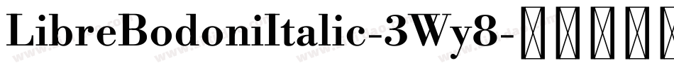 LibreBodoniItalic-3Wy8字体转换