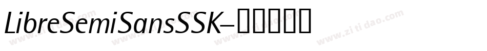 LibreSemiSansSSK字体转换