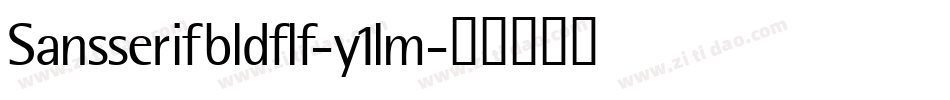 Sansserifbldflf-y1lm字体转换