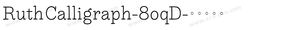 RuthCalligraph-8oqD字体转换