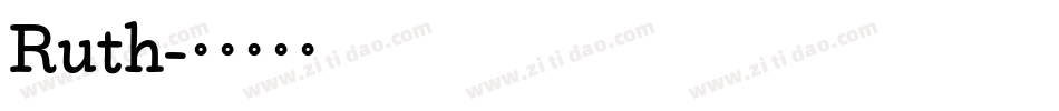 Ruth字体转换
