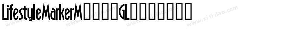 LifestyleMarkerM54-9GL0字体转换