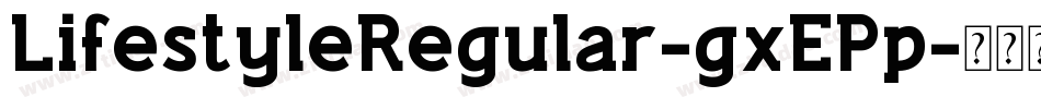LifestyleRegular-gxEPp字体转换