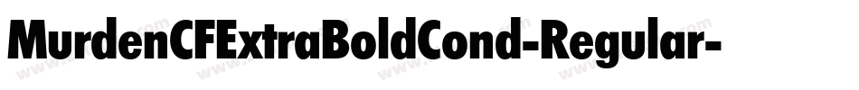 MurdenCFExtraBoldCond-Regular字体转换