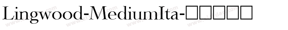 Lingwood-MediumIta字体转换