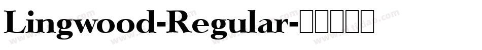 Lingwood-Regular字体转换