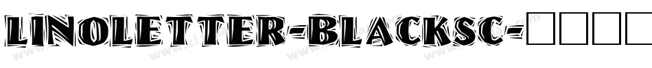 LinoLetter-BlackSC字体转换