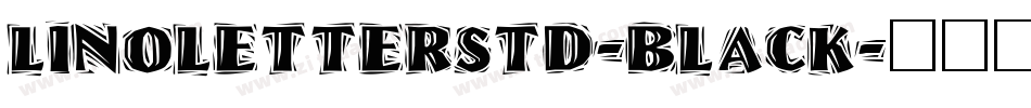 LinoLetterStd-Black字体转换