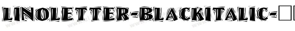 LinoLetter-BlackItalic字体转换