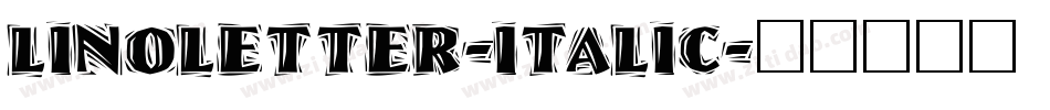LinoLetter-Italic字体转换