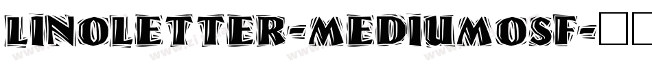 LinoLetter-MediumOsF字体转换