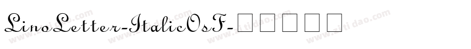 LinoLetter-ItalicOsF字体转换