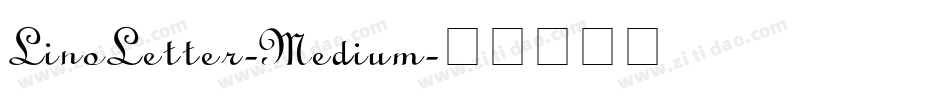 LinoLetter-Medium字体转换