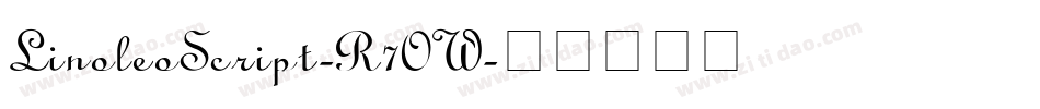 LinoleoScript-R7OW字体转换