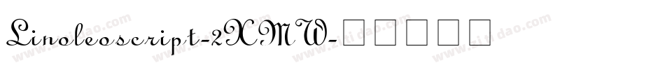 Linoleoscript-2XMW字体转换