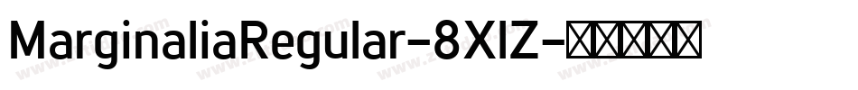 MarginaliaRegular-8XlZ字体转换