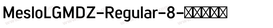 MesloLGMDZ-Regular-8字体转换