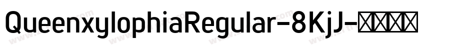 QueenxylophiaRegular-8KjJ字体转换