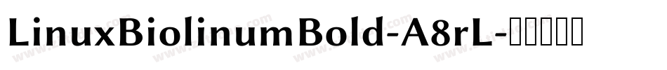 LinuxBiolinumBold-A8rL字体转换