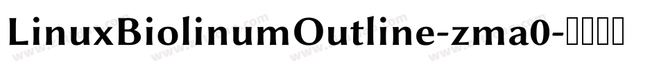 LinuxBiolinumOutline-zma0字体转换