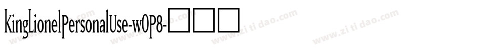 KingLionelPersonalUse-w0P8字体转换