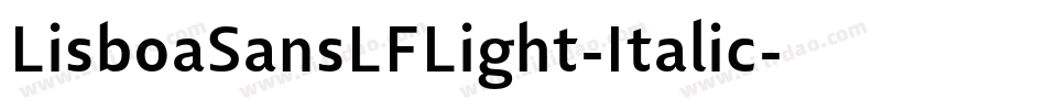 LisboaSansLFLight-Italic字体转换