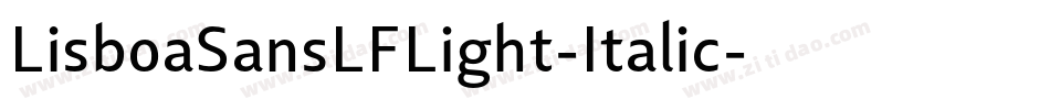 LisboaSansLFLight-Italic字体转换