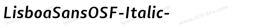 LisboaSansOSF-Italic字体转换