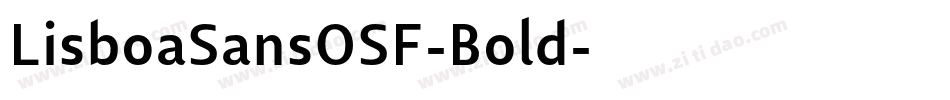 LisboaSansOSF-Bold字体转换