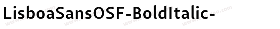 LisboaSansOSF-BoldItalic字体转换