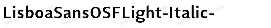 LisboaSansOSFLight-Italic字体转换