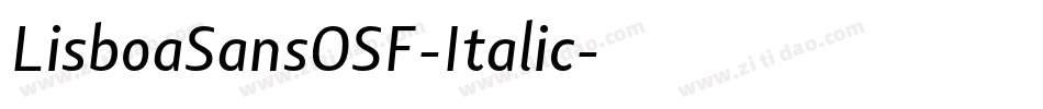 LisboaSansOSF-Italic字体转换