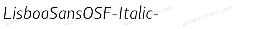LisboaSansOSF-Italic字体转换