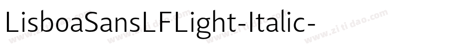 LisboaSansLFLight-Italic字体转换