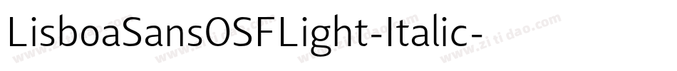 LisboaSansOSFLight-Italic字体转换
