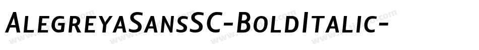 AlegreyaSansSC-BoldItalic字体转换