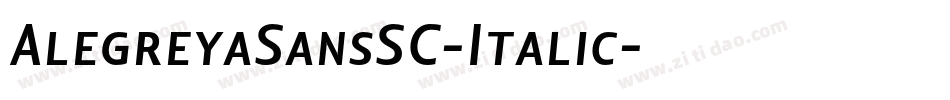 AlegreyaSansSC-Italic字体转换