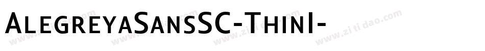 AlegreyaSansSC-ThinI字体转换